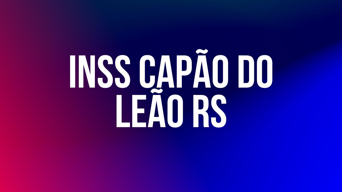 INSS CAPAO DO LEAO RS