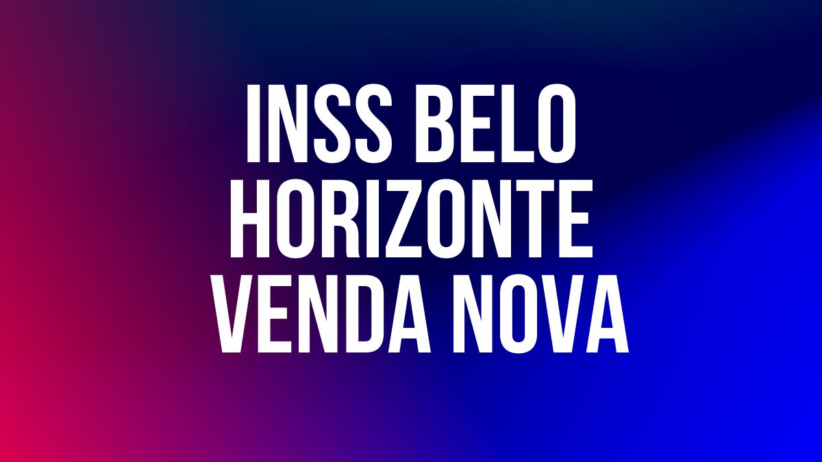 INSS Belo Horizonte Venda Nova