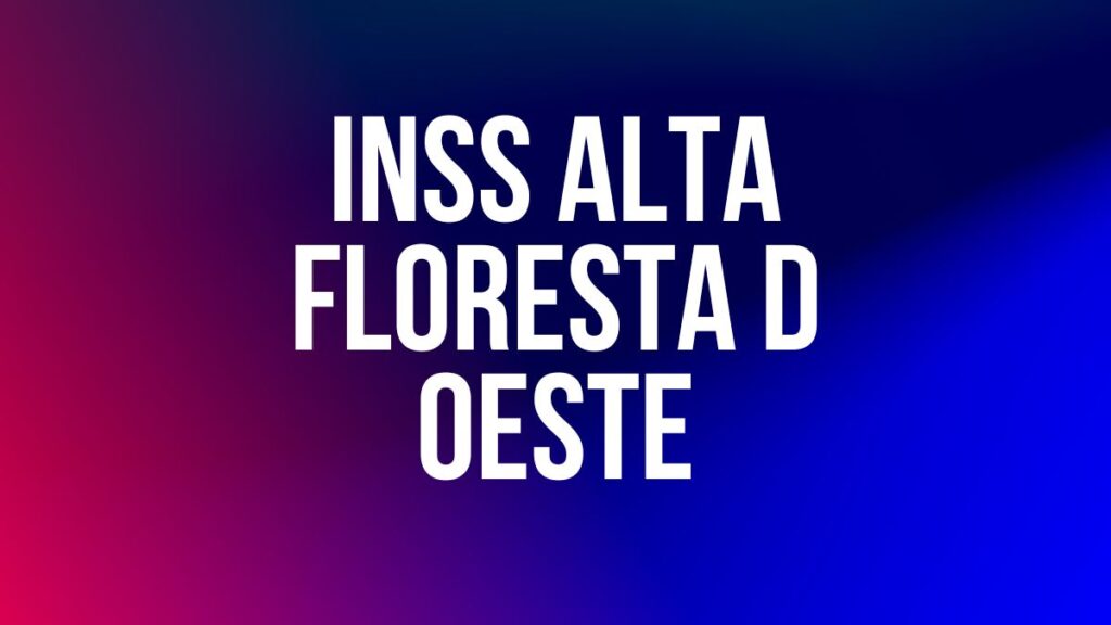 INSS ALTA FLORESTA D OESTE