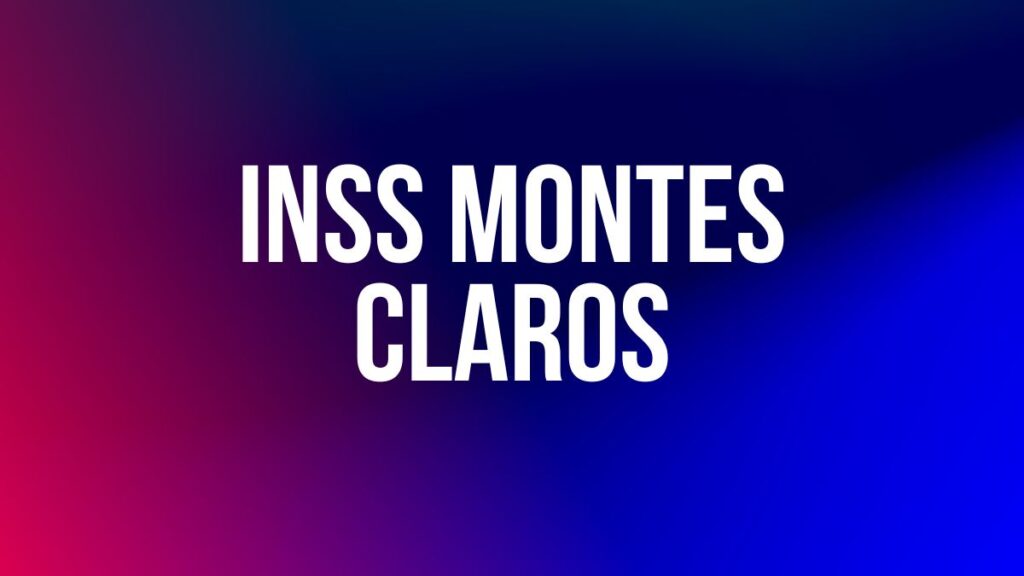 INSS MONTES CLAROS