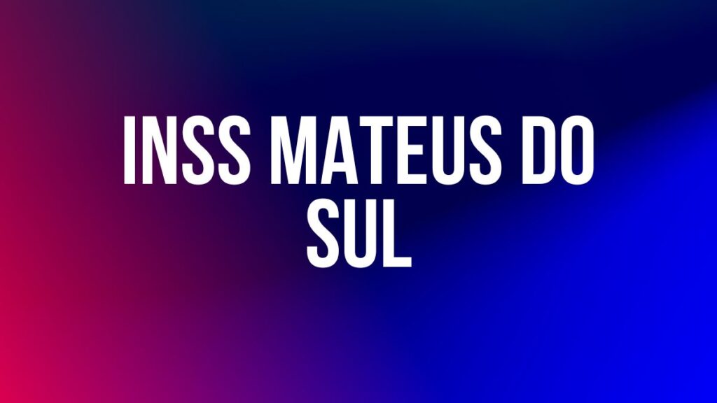 INSS Mateus do Sul