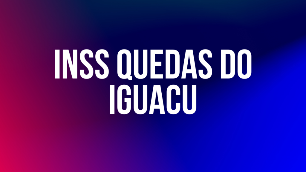 INSS Quedas do Iguacu